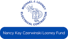 Michael J. Looney Electrical Contractor Nancy Kay Czerwinski Looney Fund logo